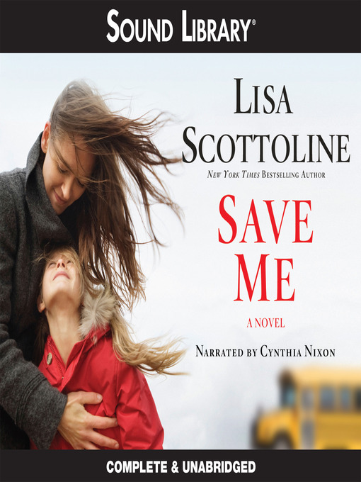 Title details for Save Me by Lisa Scottoline - Available